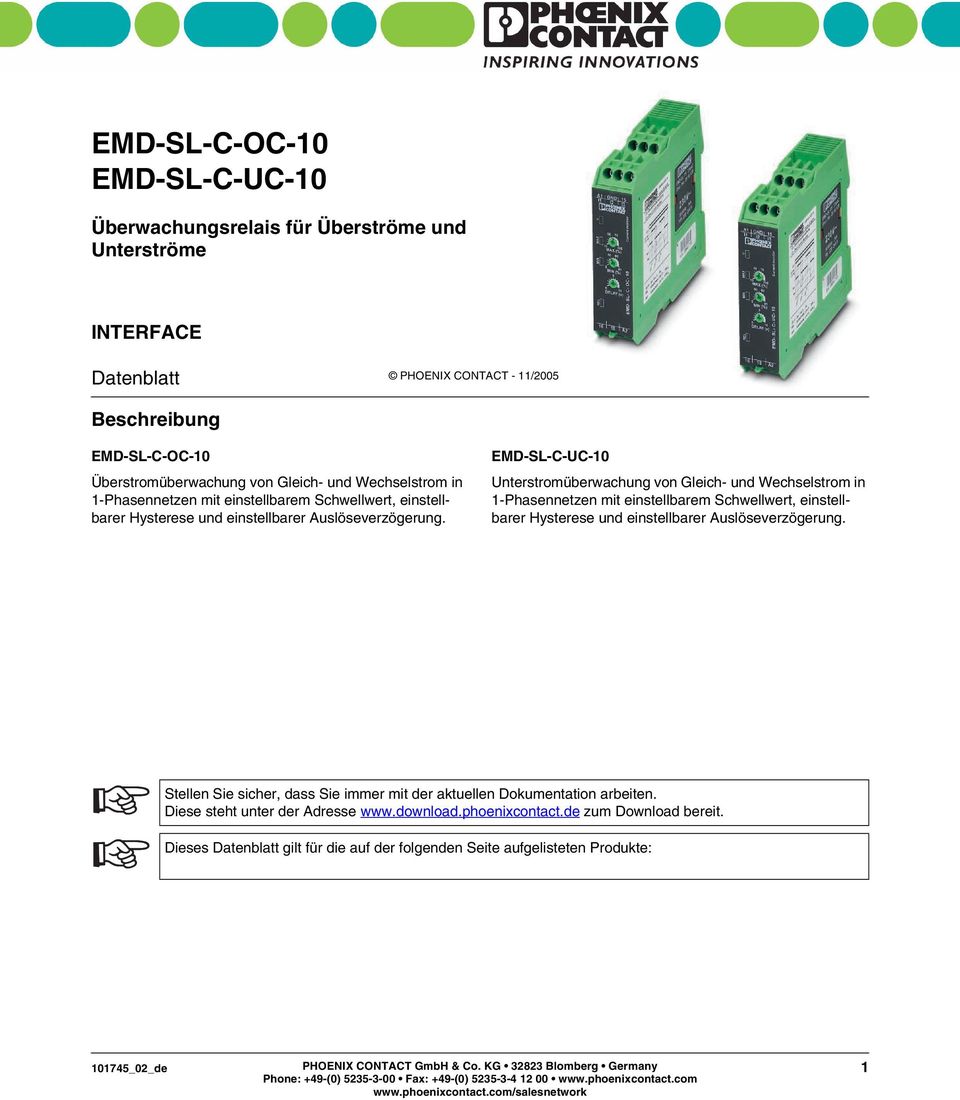 EMD-SL-C-UC-10 Unterstromüberwachung von Gleich- und  Stellen Sie sicher, dass Sie immer mit der aktuellen Dokumentation arbeiten. Diese steht unter der Adresse www.download.phoenixcontact.