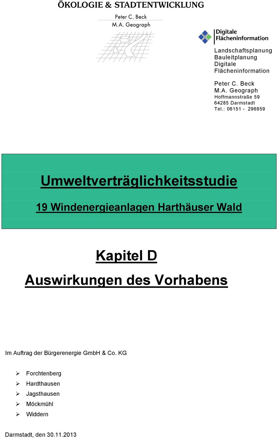 : 06151-296959 Umweltverträglichkeitsstudie 19 Windenergieanlagen Harthäuser Wald Kapitel D