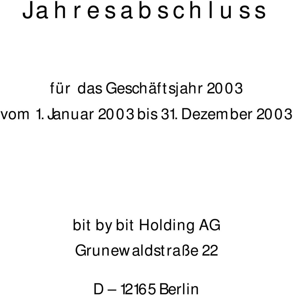 Januar 2003 bis 31.