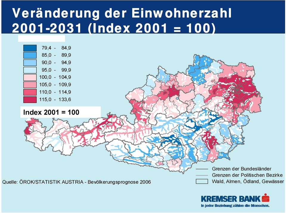 2001=100 Index = 100 Quelle: ÖROK/STATISTIK AUSTRIA - Bevölkerungsprognose 2006