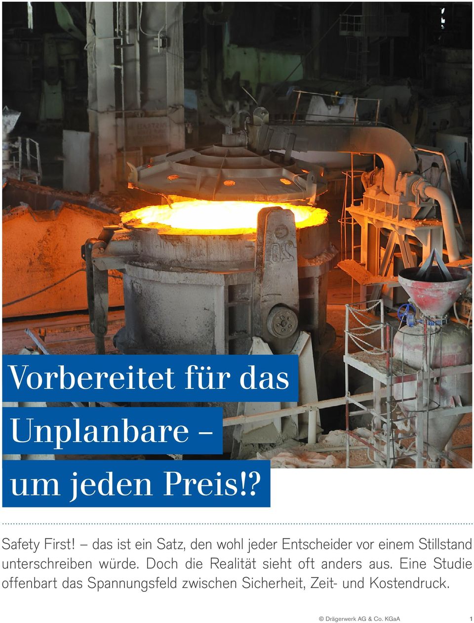 unterschreiben würde. Doch die Realität sieht oft anders aus.