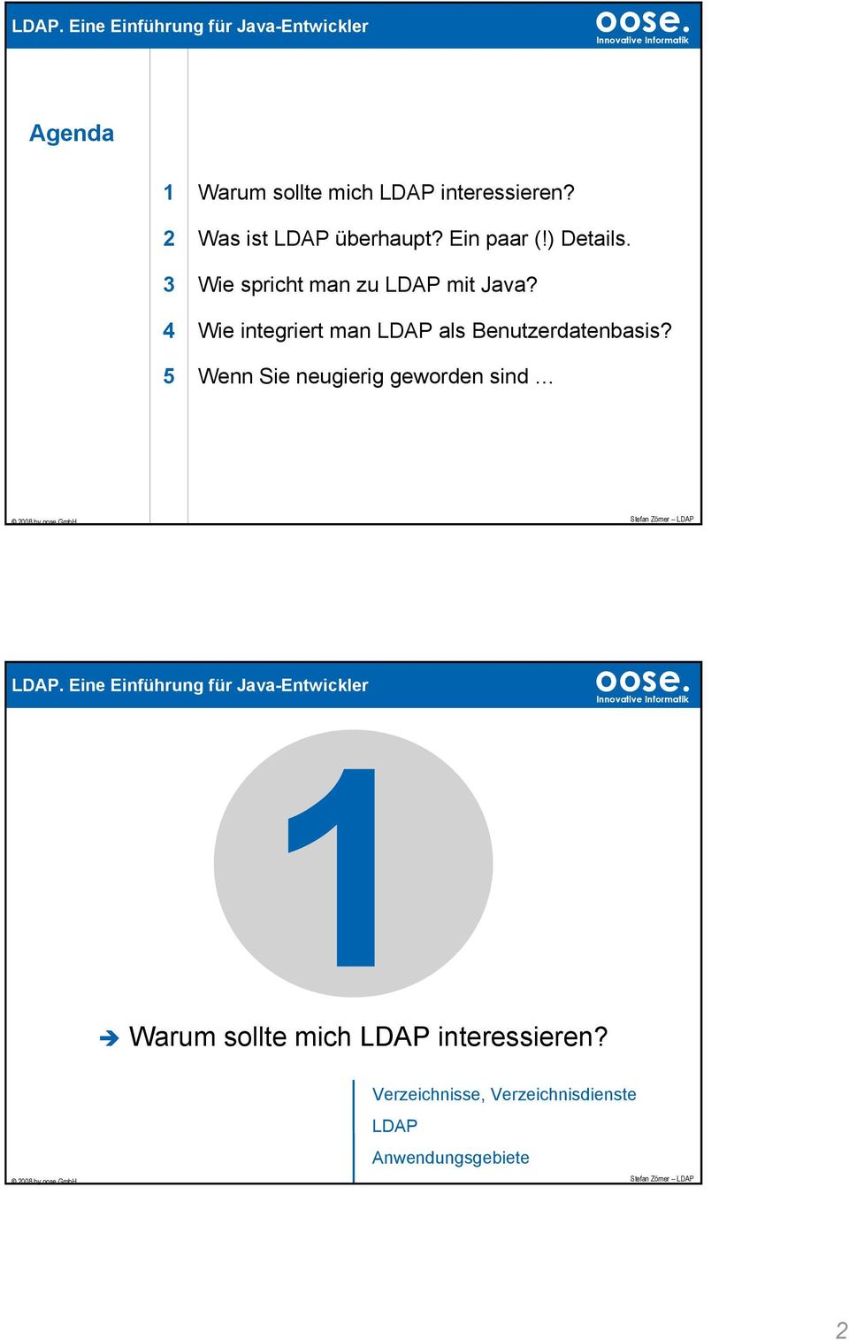 4 Wie integriert man LDAP als Benutzerdatenbasis?