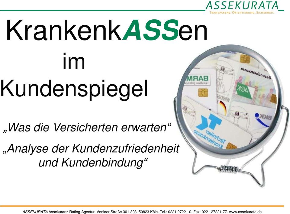 Assekuranz Rating-Agentur. Venloer Straße 301-303.
