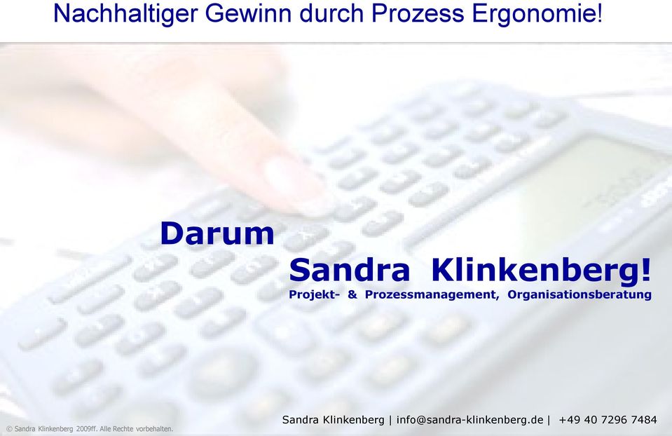2009ff. Alle Rechte vorbehalten. pro-buero/sandra Klinkenberg 2004.