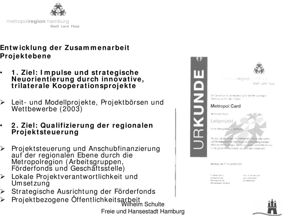 Projektbörsen und Wettbewerbe (2003) 2.