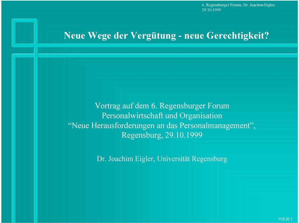 Regensburger Forum Personalwirtschaft und Organisation Neue