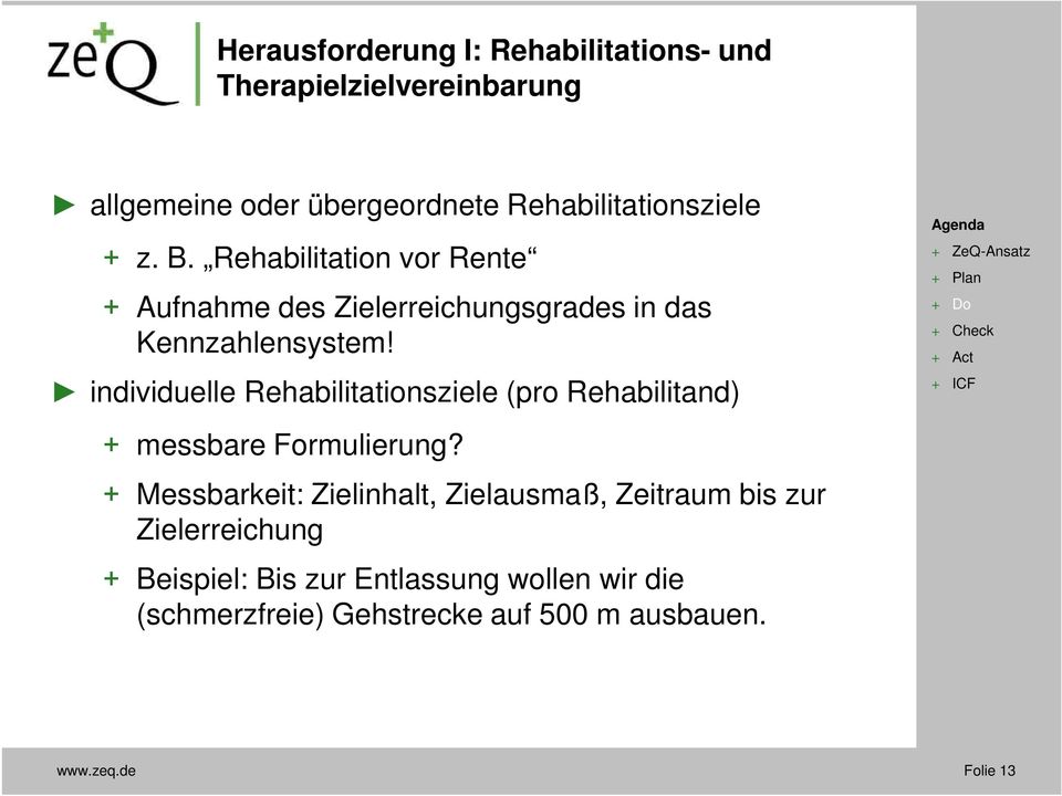individuelle Rehabilitationsziele (pro Rehabilitand) + messbare Formulierung?