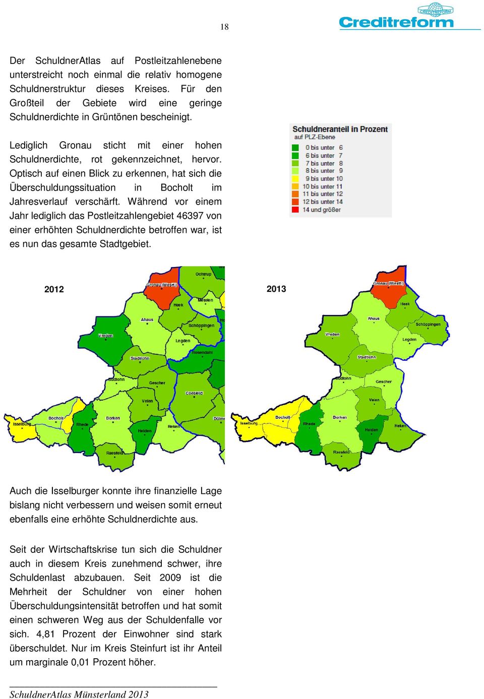 Optisch auf einen Blick zu erkennen, hat sich die Überschuldungssituation in Bocholt im Jahresverlauf verschärft.