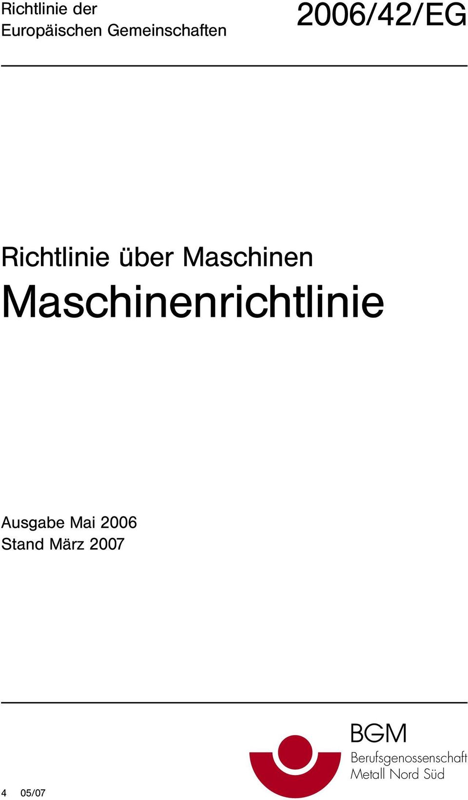 Maschinenrichtlinie Ausgabe Mai 2006 Stand