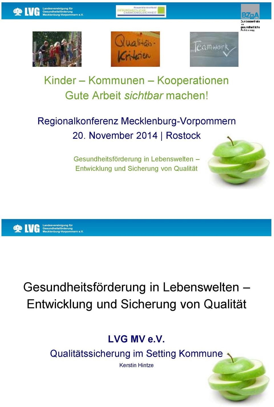 November 2014 Rostock Gesundheitsförderung in Lebenswelten Entwicklung und