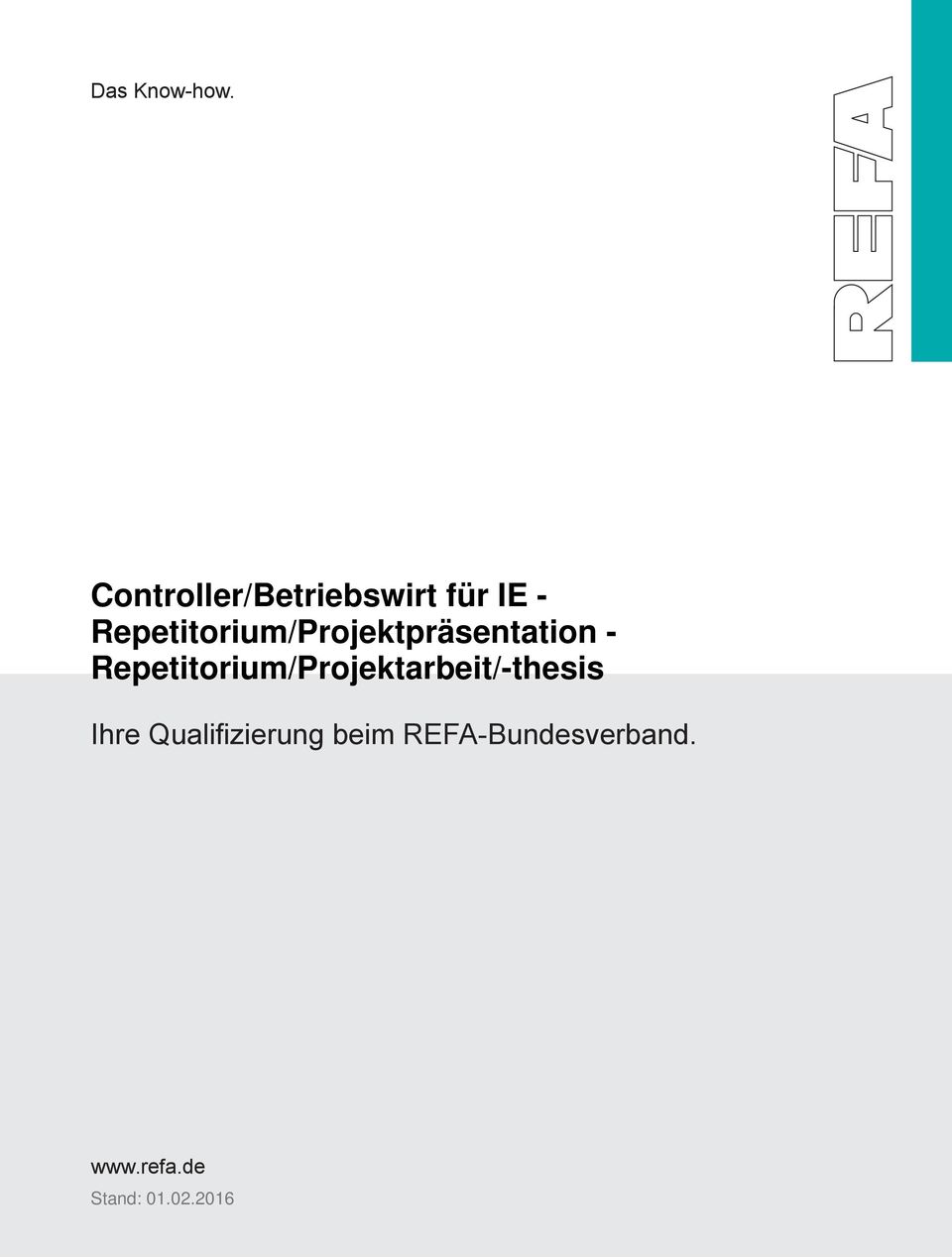 Repetitorium/Projektarbeit/-thesis Ihre Qualifizierung beim REFA-Bundesverband.