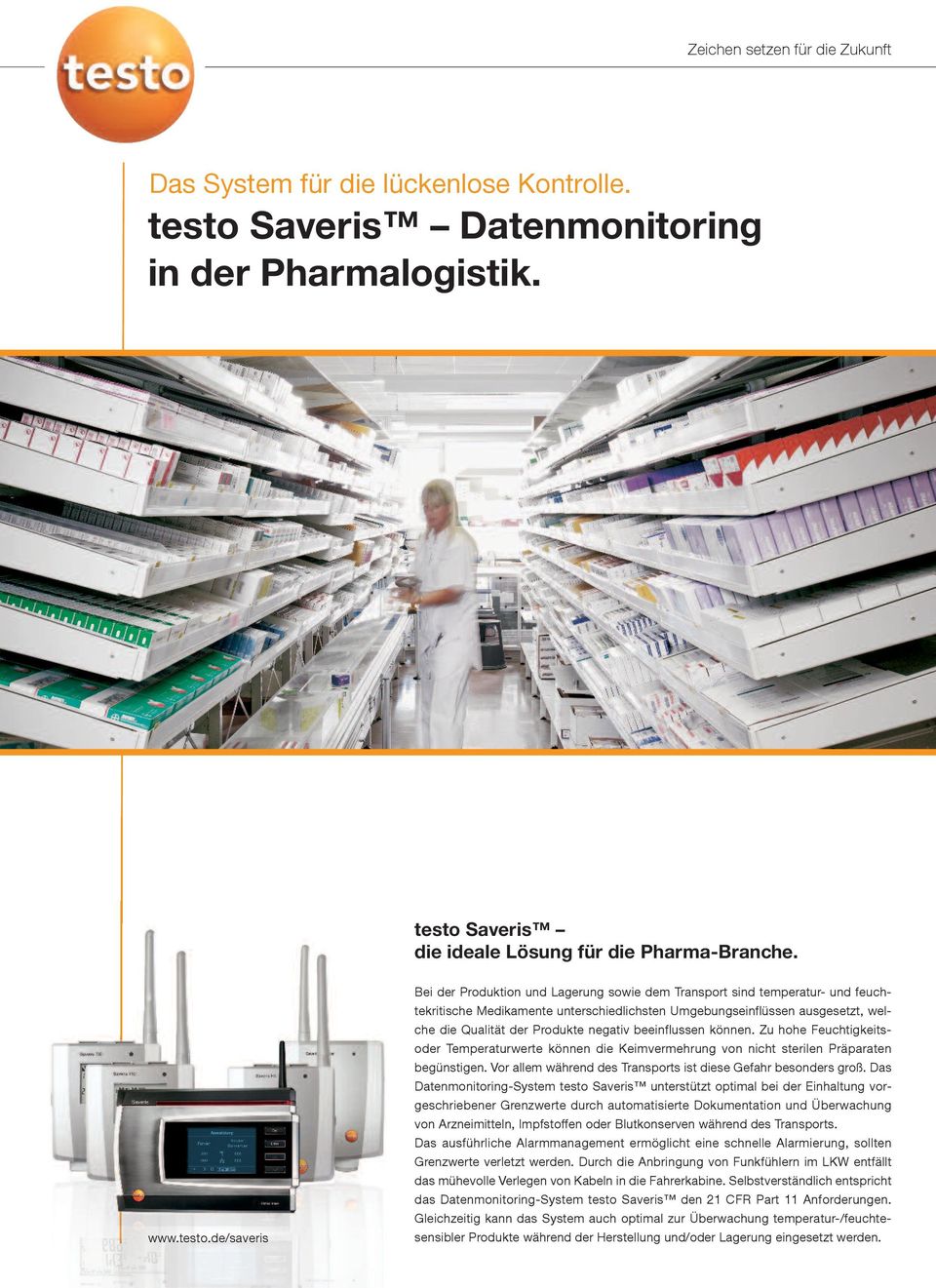 Saveris die ideale Lösung für die Pharma-Branche. www.testo.