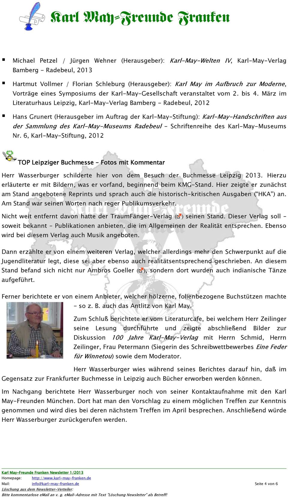 März im Literaturhaus Leipzig, Karl-May-Verlag Bamberg - Radebeul, 2012 Hans Grunert (Herausgeber im Auftrag der Karl-May-Stiftung): Karl-May-Handschriften aus der Sammlung des Karl-May-Museums