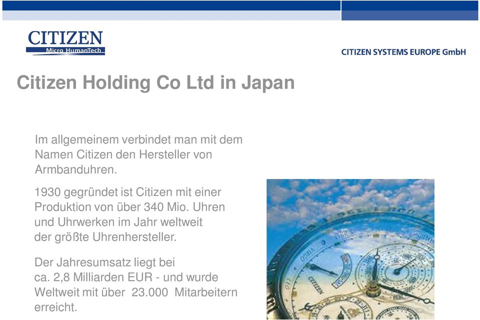 1930 gegründet ist Citizen mit einer Produktion von über 340 Mio.