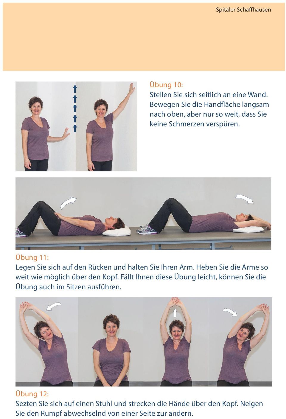 Übung 11: Legen Sie sich auf den Rücken und halten Sie Ihren Arm. Heben Sie die Arme so weit wie möglich über den Kopf.