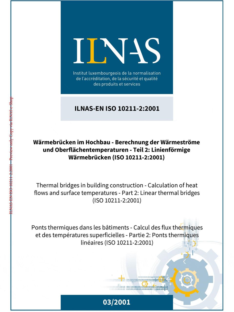 temperatures - Part 2: Linear thermal bridges (ISO 10211-2:2001) Ponts thermiques dans les bâtiments - Calcul des