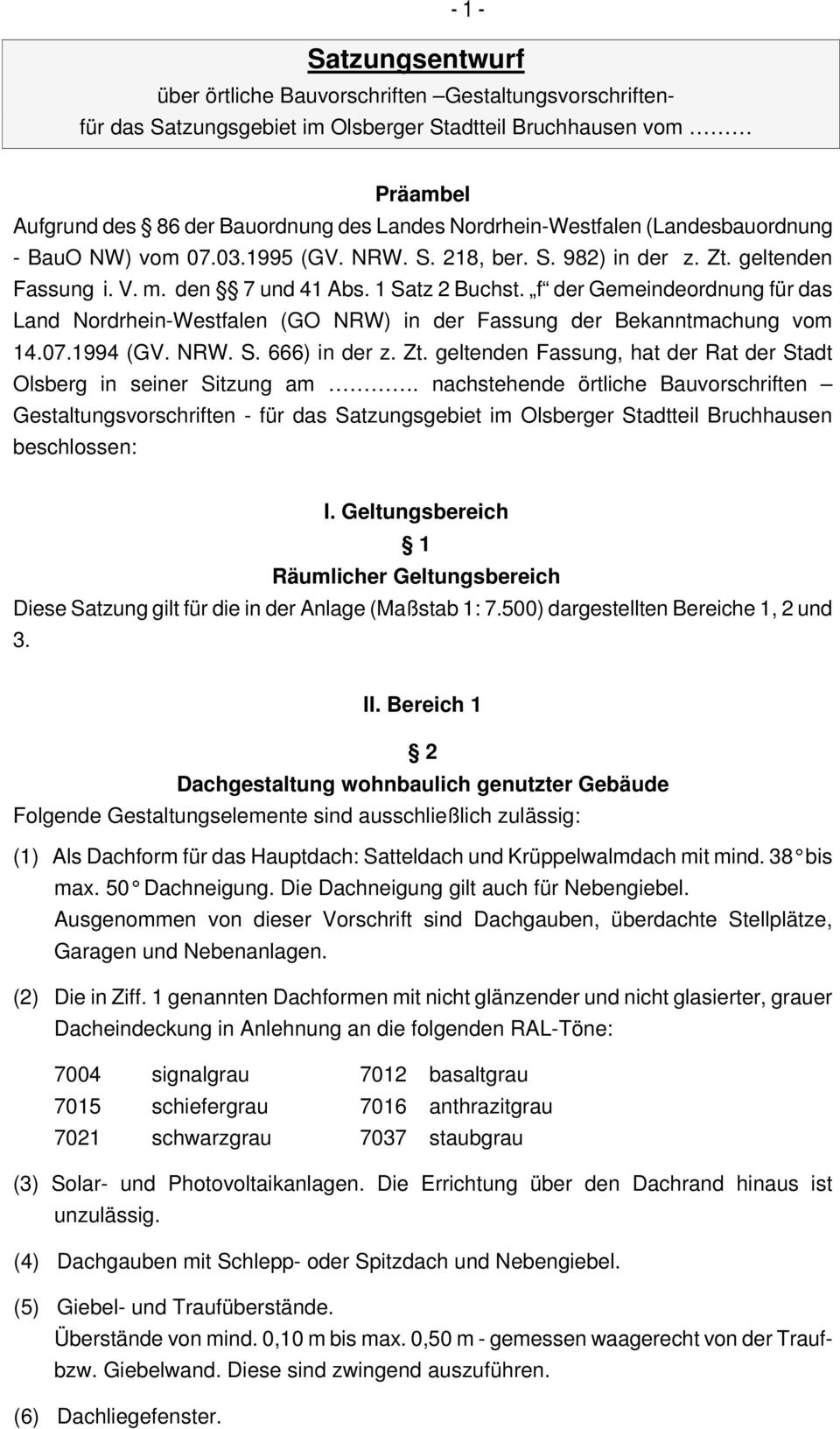 f der Gemeindeordnung für das Land Nordrhein-Westfalen (GO NRW) in der Fassung der Bekanntmachung vom 14.07.1994 (GV. NRW. S. 666) in der z. Zt.