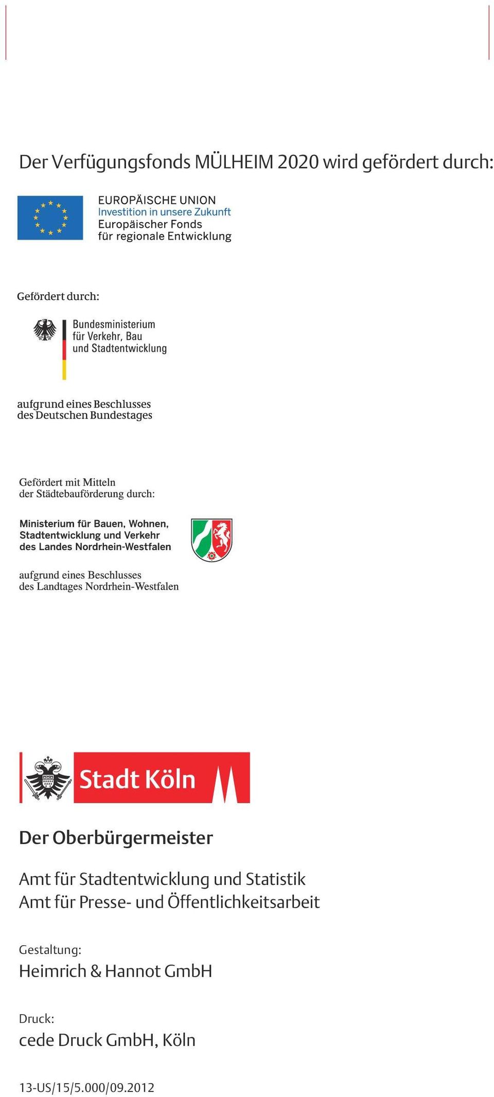 und Öffentlichkeitsarbeit Gestaltung: Heimrich & Hannot GmbH MÜLHEIM