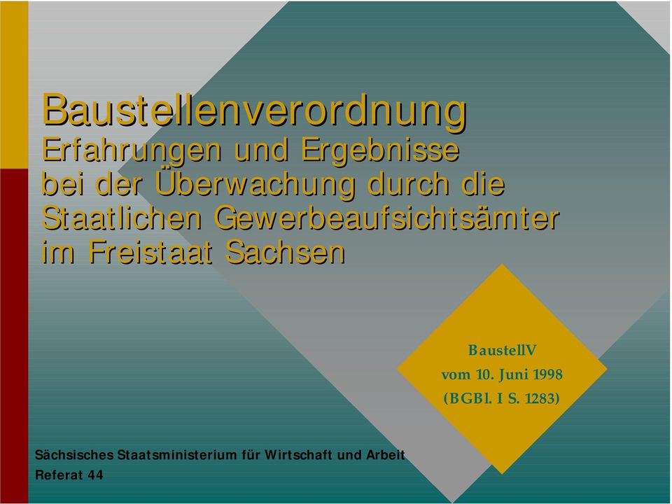 Freistaat Sachsen BaustellV vom 10. Juni 1998 (BGBl. I S.