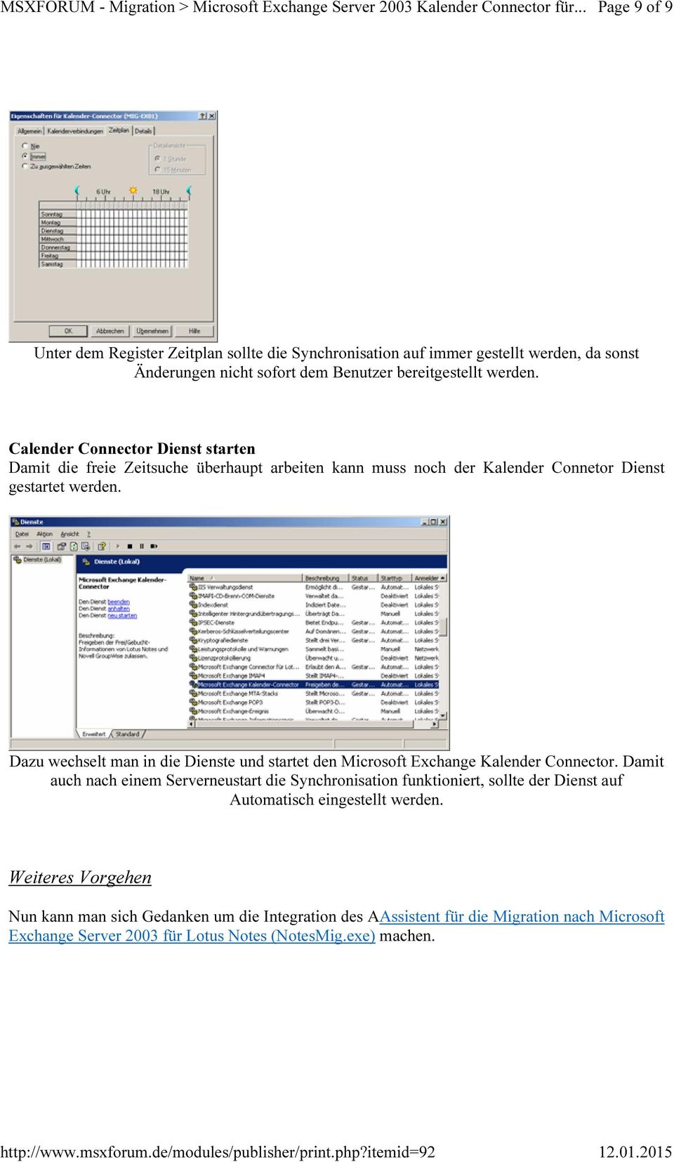 Dazu wechselt man in die Dienste und startet den Microsoft Exchange Kalender Connector.