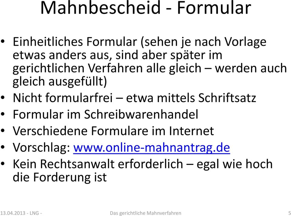 Schriftsatz Formular im Schreibwarenhandel Verschiedene Formulare im Internet Vorschlag: www.