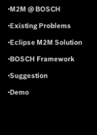 M2M UseCases @ BOSCH Existing Problems Eclipse M2M