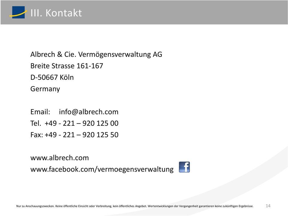 Köln Germany Email: info@albrech.com Tel.