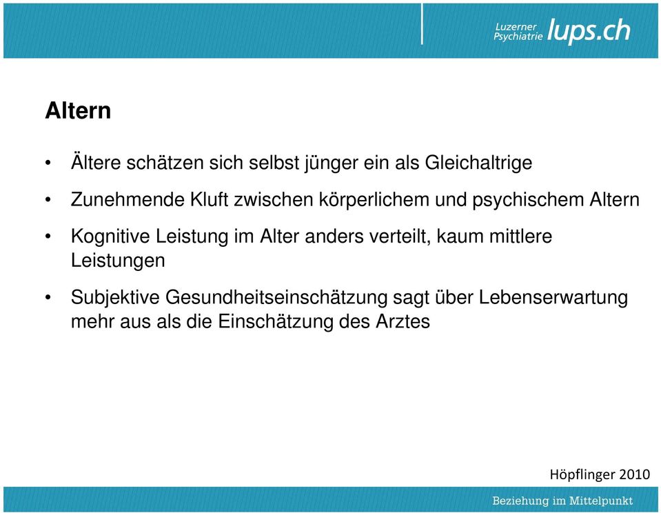 anders verteilt, kaum mittlere Leistungen Subjektive Gesundheitseinschätzung