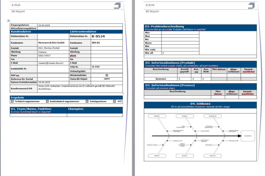 RQMS: Auswertung Hinterlegen von eigenen Kundenformularen (Word/Excel) per PersonalReport Automatische Prüfung von Wiederholfehlern nach frei definierbaren Kriterien Analysen und Kennzahlen auf