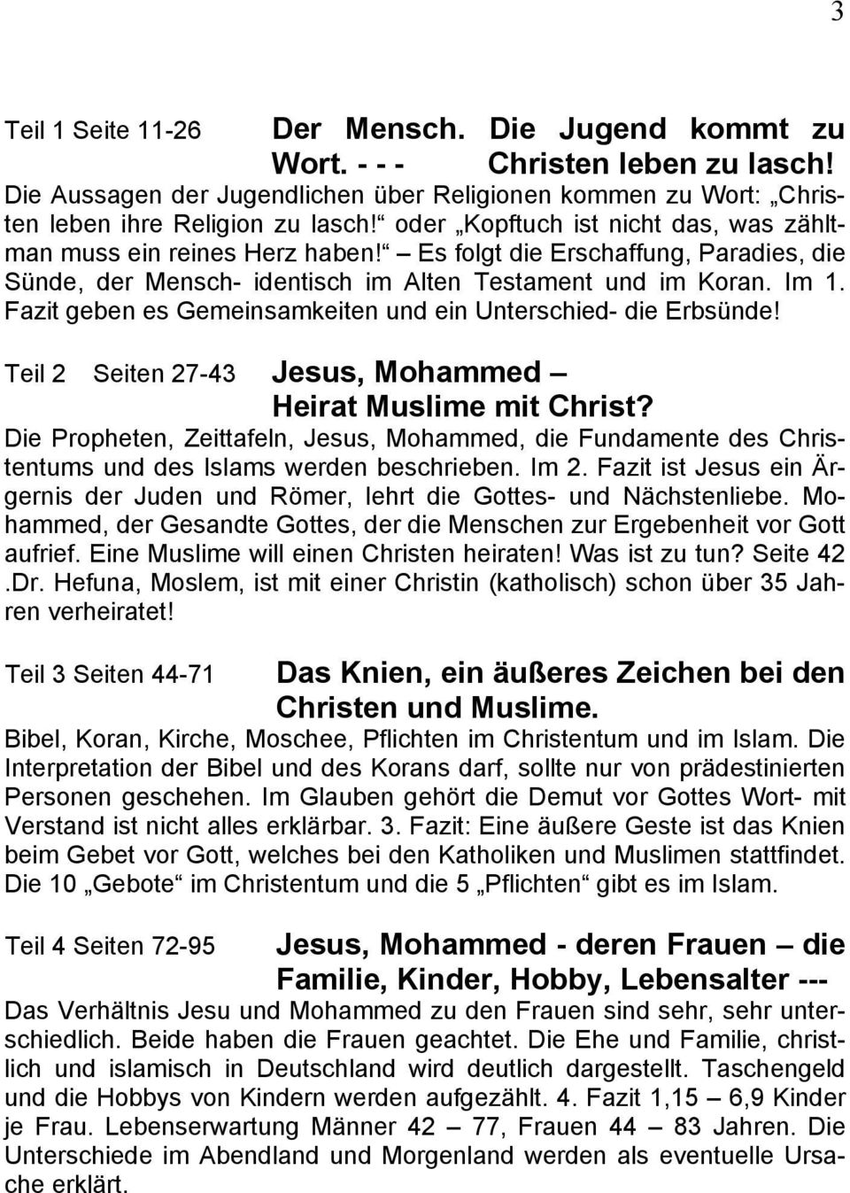 Fazit geben es Gemeinsamkeiten und ein Unterschied- die Erbsünde! Teil 2 Seiten 27-43 Jesus, Mohammed Heirat Muslime mit Christ?