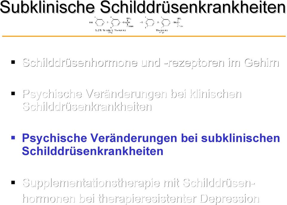 Psychische Veränderungen bei subklinischen Schilddrüsenkrankheiten