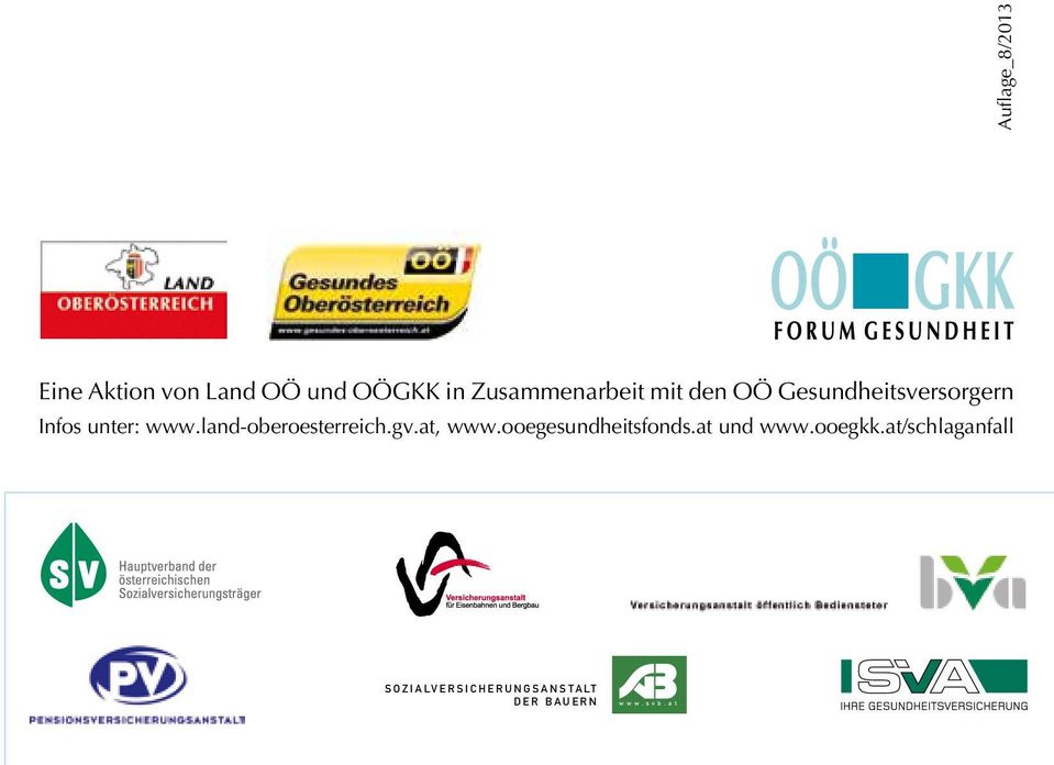 land-oberoesterreich.gv.at, www.ooegesundheitsfonds.at und www.