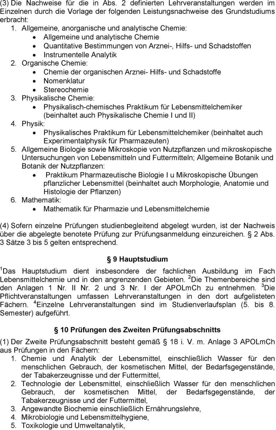 Organische Chemie: Chemie der organischen Arznei- Hilfs- und Schadstoffe Nomenklatur Stereochemie 3.
