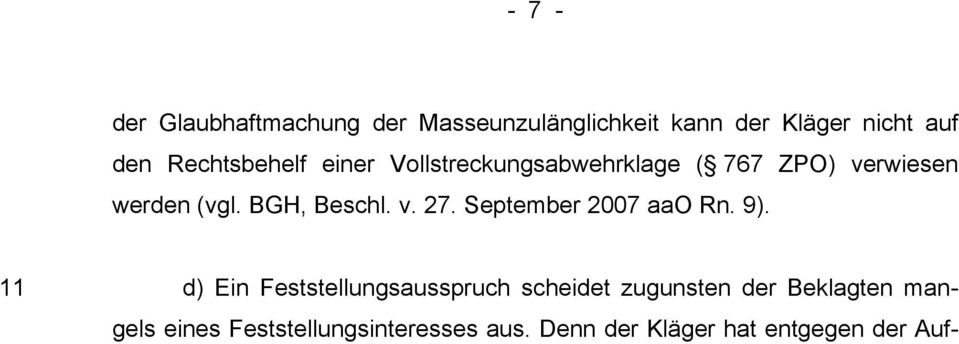 BGH, Beschl. v. 27. September 2007 aao Rn. 9).