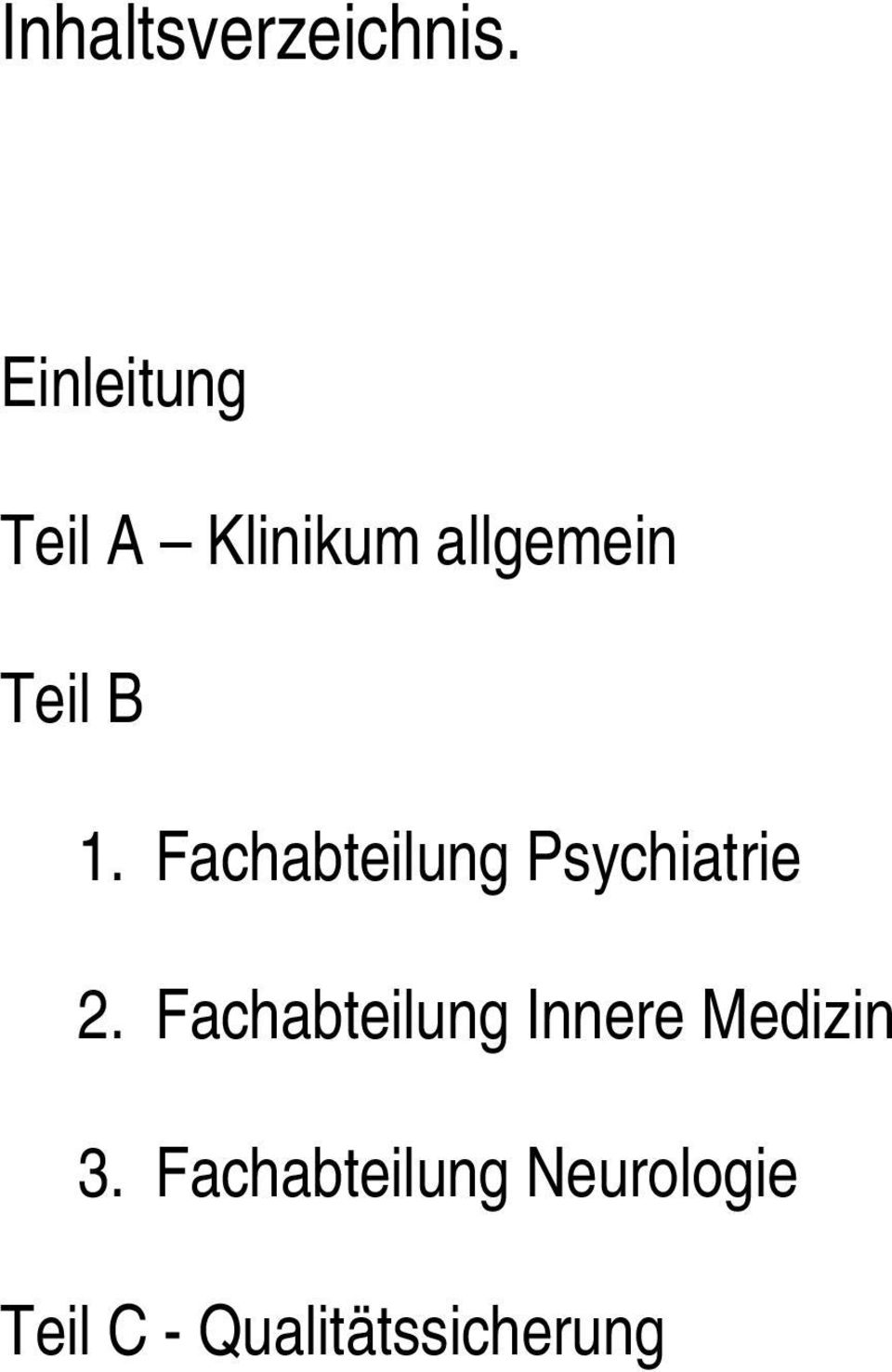 1. Fachabteilung Psychiatrie 2.
