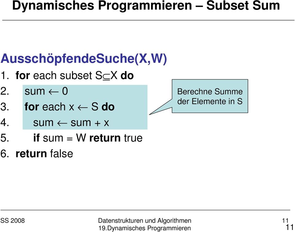 for each x S do 4. sum sum + x 5.