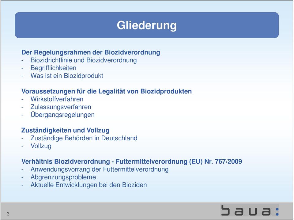 Übergangsregelungen Zuständigkeiten und Vollzug - Zuständige Behörden in Deutschland - Vollzug Verhältnis Biozidverordnung -