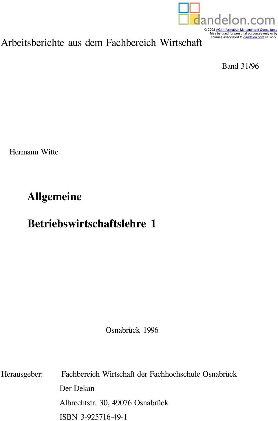 Band 31/96 Hermann Witte Allgemeine Betriebswirtschaftslehre 1 Osnabrück 1996 Herausgeber: