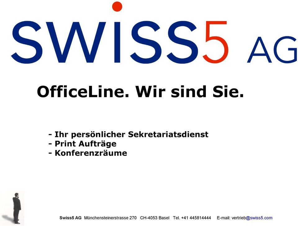 Aufträge - Konferenzräume Swiss5 AG