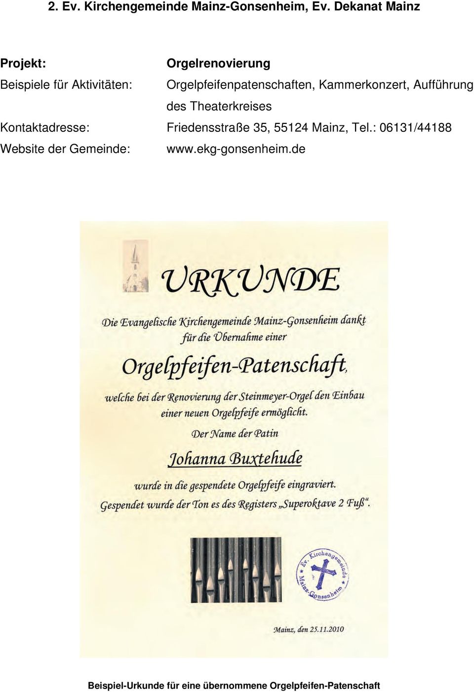 Orgelrenovierung Orgelpfeifenpatenschaften, Kammerkonzert, Aufführung des Theaterkreises