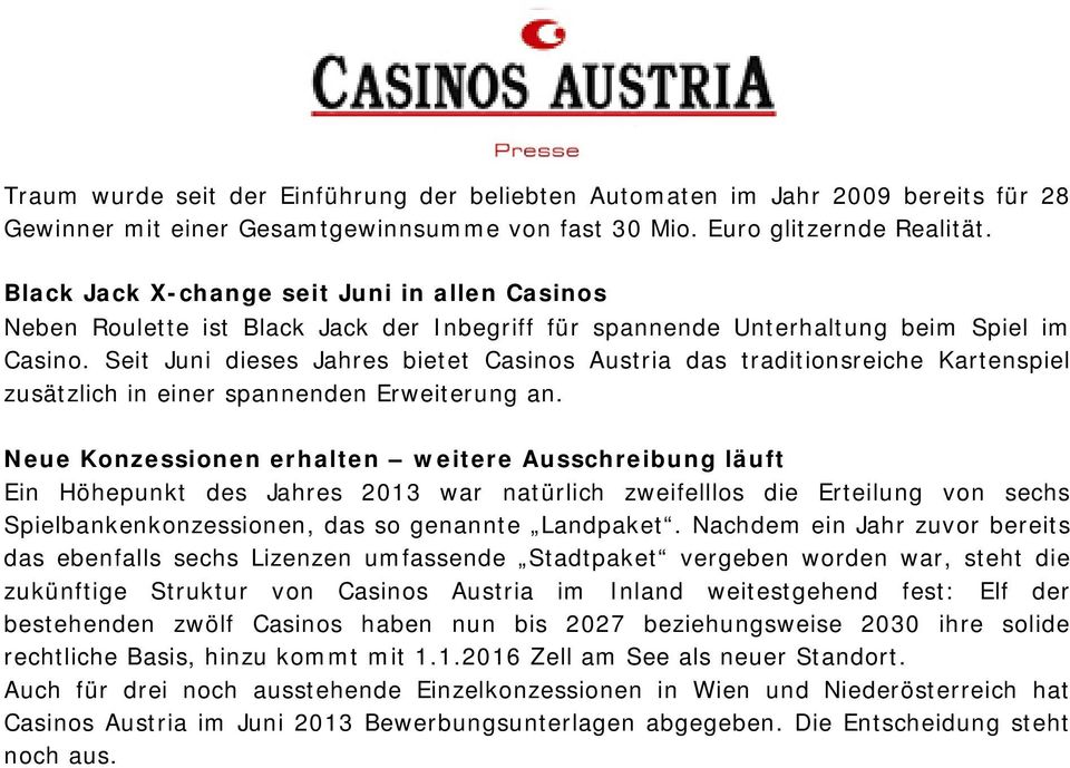 Seit Juni dieses Jahres bietet Casinos Austria das traditionsreiche Kartenspiel zusätzlich in einer spannenden Erweiterung an.