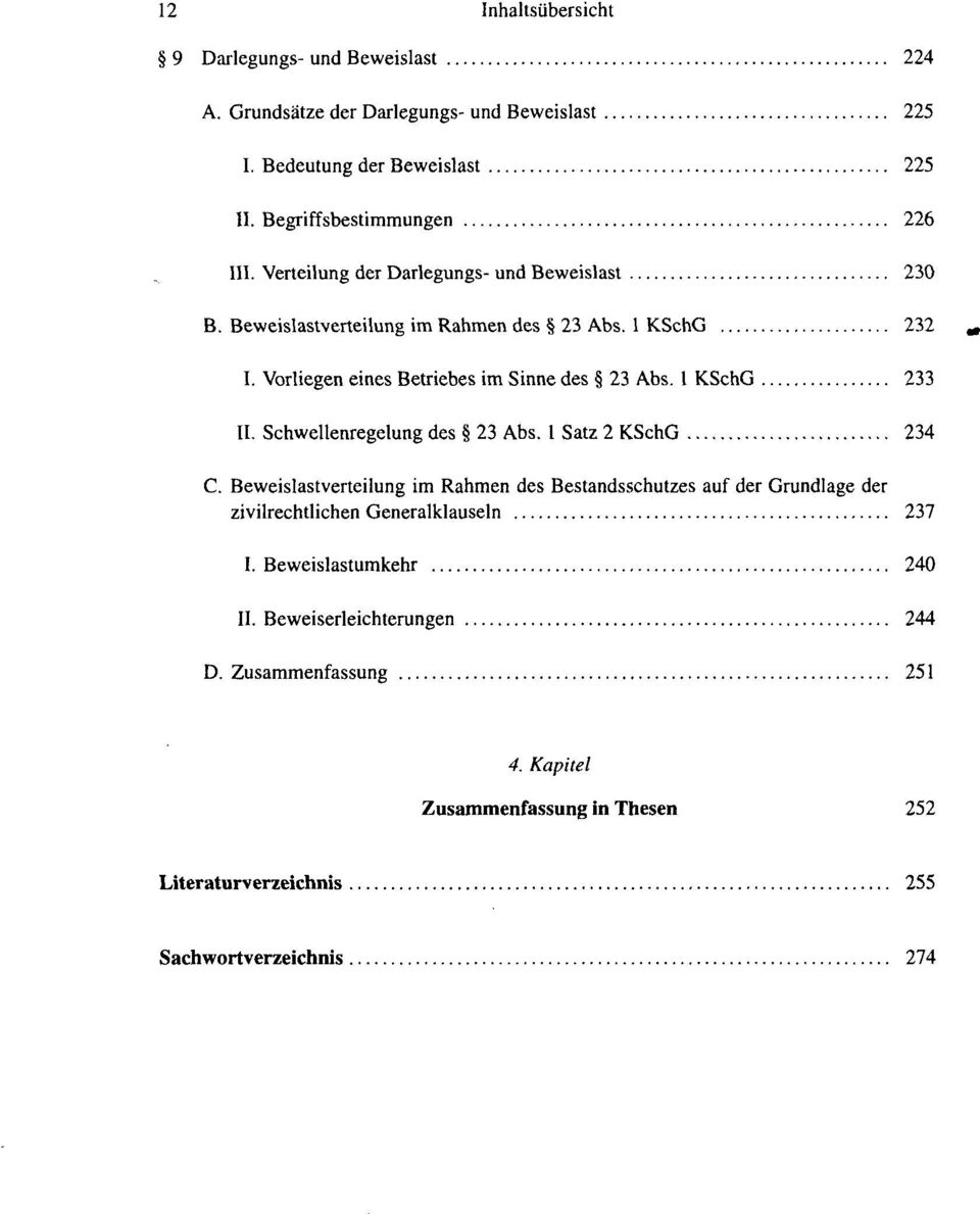 1 KSchG 233 II. Schwellenregelung des 23 Abs. 1 Satz 2 KSchG 234 C.