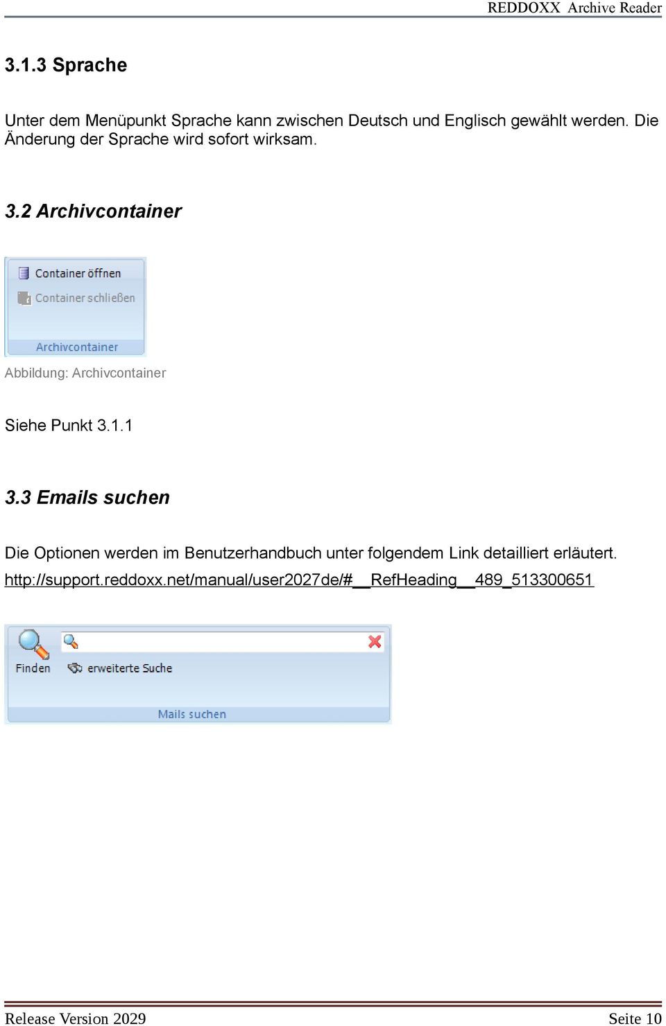 2 Archivcontainer Abbildung: Archivcontainer Siehe Punkt 3.1.1 3.