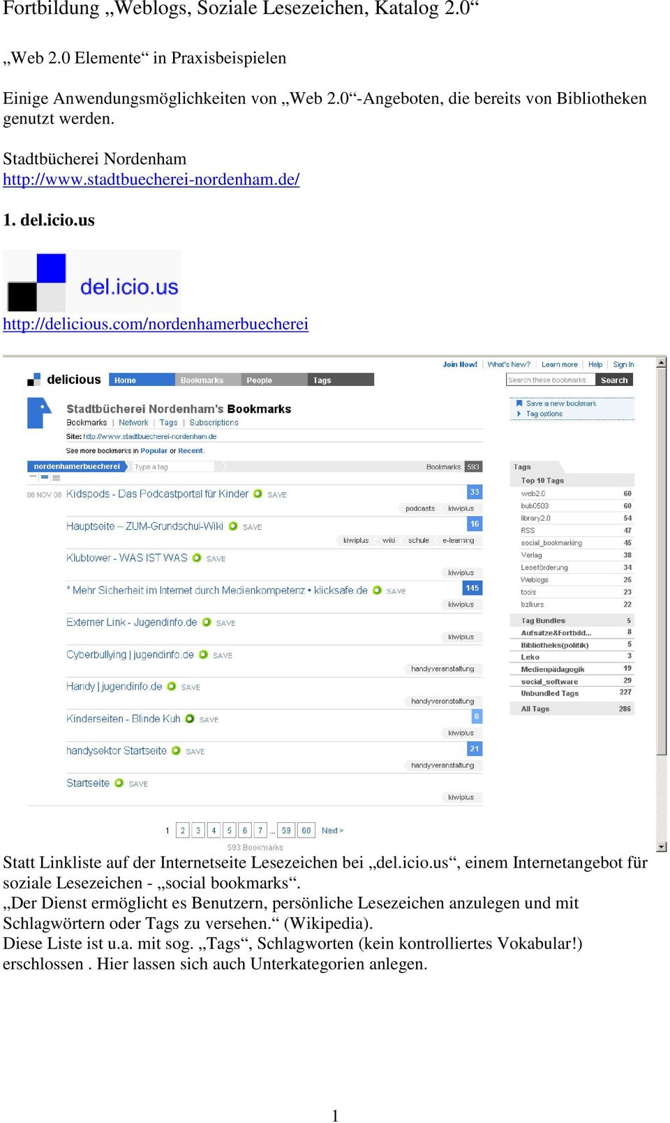 com/nordenhamerbuecherei Statt Linkliste auf der Internetseite Lesezeichen bei del.icio.us, einem Internetangebot für soziale Lesezeichen - social bookmarks.