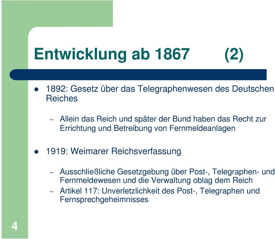 Reichsverfassung Ausschließliche Gesetzgebung über Post-, Telegraphen- und Fernmeldewesen und die