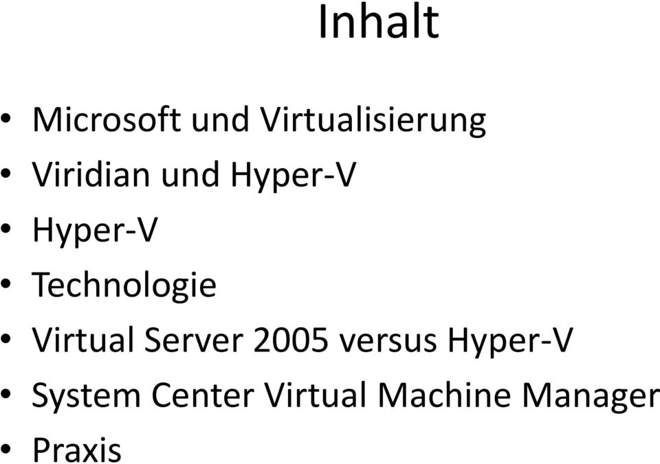 Technologie Virtual Server 2005 versus