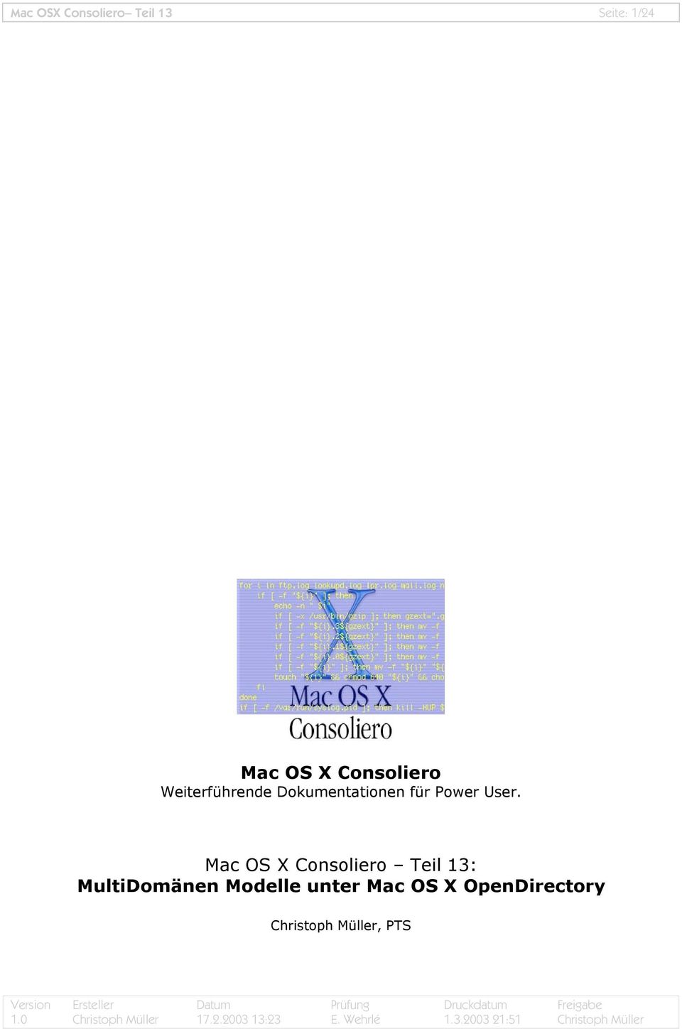 User. Mac OS X Consoliero Teil 13: MultiDomänen