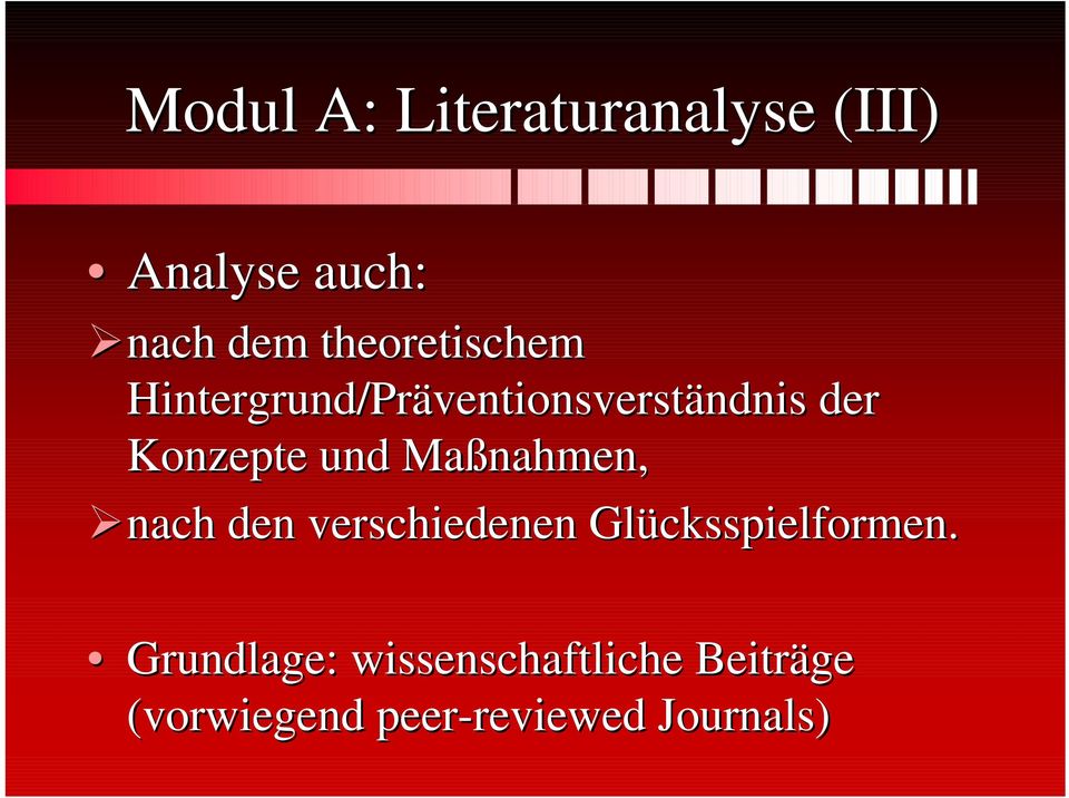 und Maßnahmen, nach den verschiedenen Glücksspielformen.