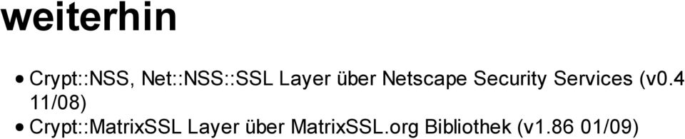 (v0.4 11/08) Crypt::MatrixSSL Layer