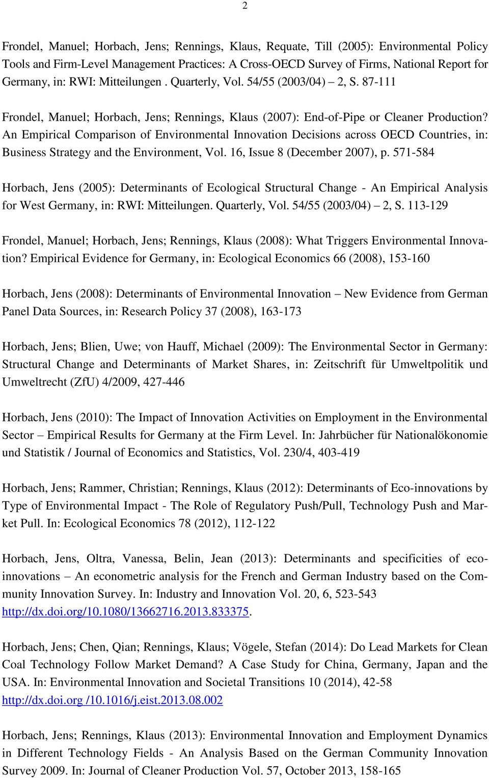 An Empirical Comparison of Environmental Innovation Decisions across OECD Countries, in: Business Strategy and the Environment, Vol. 16, Issue 8 (December 2007), p.
